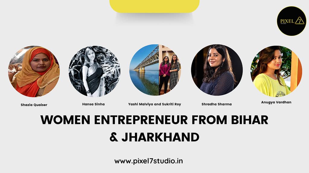 Women Entrepreneur from Bihar & Jharkhand