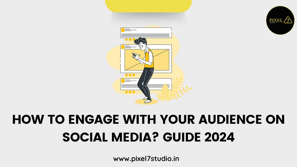 How to engage with your audience on Social Media? Guide 2024
